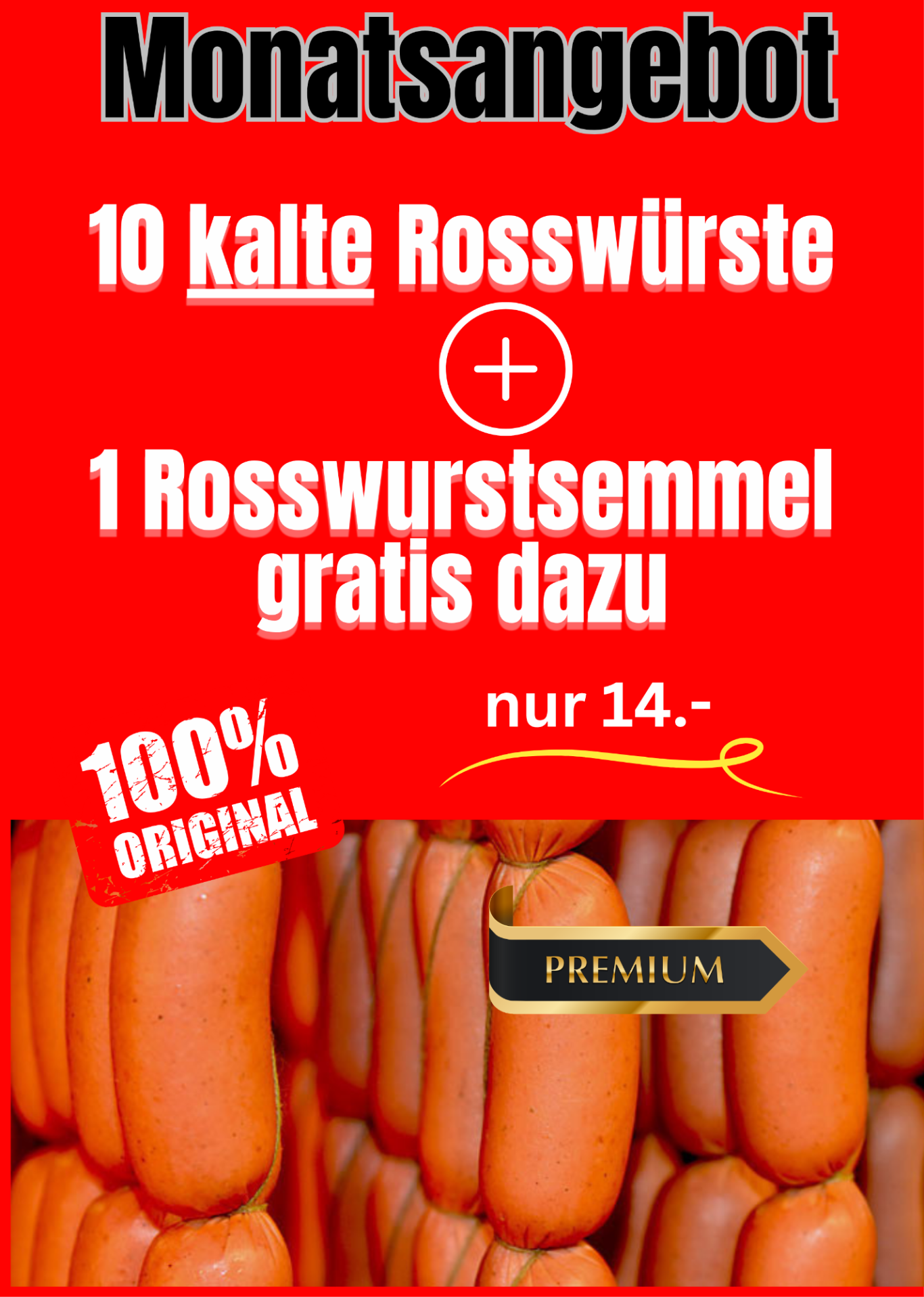 10 Rosswürste + eine gratis Rosswurstsemmel dazu Monatsangebot im April 2026